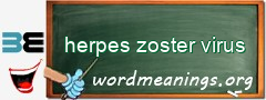 WordMeaning blackboard for herpes zoster virus